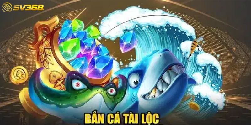 Những điểm nổi bật của trò chơi Bắn Cá Tài Lộc